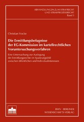 Die Ermittlungsbefugnisse der EG-Kommission im kartellrechtlichen Voruntersuchungsverfahren