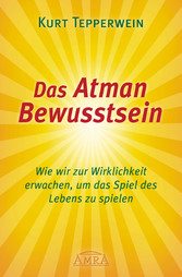 Das Atman Bewusstsein