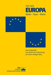 Europa. Markt - Macht - Staat