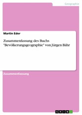 Zusammenfassung des Buchs 'Bevölkerungsgeographie' von Jürgen Bähr