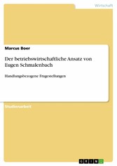 Der betriebswirtschaftliche Ansatz von Eugen Schmalenbach