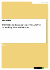 International Banking Concepts. Analysis of Banking Financial Fitness