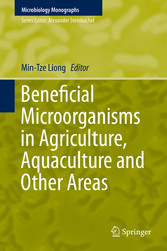 Beneficial Microorganisms in Agriculture, Aquaculture and Other Areas