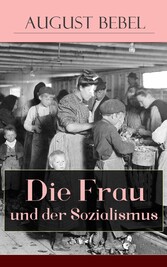 Die Frau und der Sozialismus