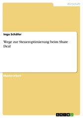 Wege zur Steueroptimierung beim Share Deal