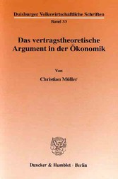 Das vertragstheoretische Argument in der Ökonomik.