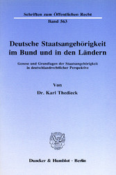 Deutsche Staatsangehörigkeit im Bund und in den Ländern.