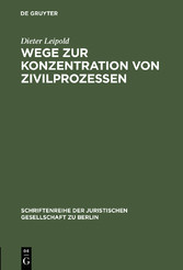 Wege zur Konzentration von Zivilprozessen