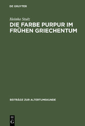 Die Farbe Purpur im frühen Griechentum