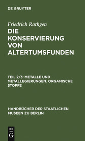 Metalle und Metallegierungen. Organische Stoffe