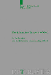 The Johannine Exegesis of God