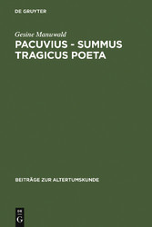 Pacuvius - summus tragicus poeta