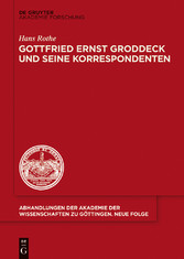 Gottfried Ernst Groddeck und seine Korrespondenten