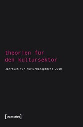 Theorien für den Kultursektor