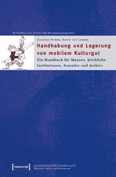 Handhabung und Lagerung von mobilem Kulturgut