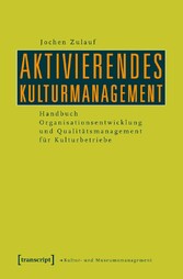 Aktivierendes Kulturmanagement