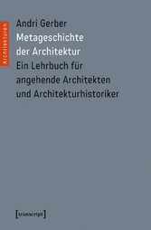 Metageschichte der Architektur