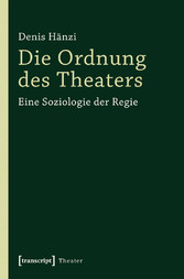 Die Ordnung des Theaters