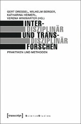 Interdisziplinär und transdisziplinär forschen