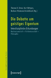 Die Debatte um geistiges Eigentum