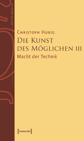 Die Kunst des Möglichen III