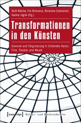 Transformationen in den Künsten