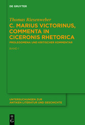 C. Marius Victorinus, 'Commenta in Ciceronis Rhetorica'