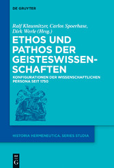 Ethos und Pathos der Geisteswissenschaften