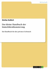 Das kleine Handbuch der Immobilienfinanzierung