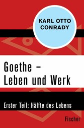 Goethe - Leben und Werk