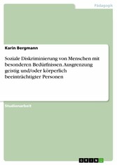 Soziale Diskriminierung von Menschen mit besonderen Bedürfnissen. Ausgrenzung geistig und/oder körperlich beeinträchtigter Personen