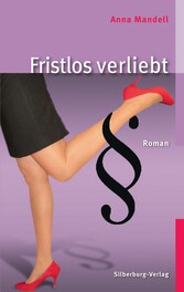 Fristlos verliebt