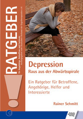 Depression - Raus aus der Abwärtsspirale