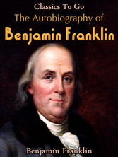 The Autobiography of Benjamin Franklin