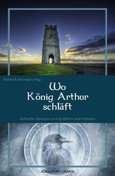 Wo König Arthur schläft