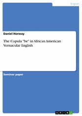 The Copula 'be' in African American Vernacular English