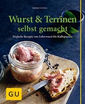 Wurst & Terrinen selbst gemacht