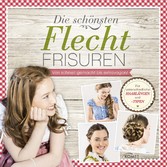 Die schönsten Flechtfrisuren