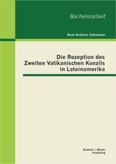 Die Rezeption des Zweiten Vatikanischen Konzils in Lateinamerika