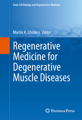 Regenerative Medicine for Degenerative Muscle Diseases