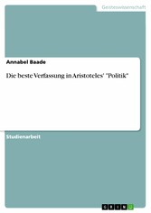 Die beste Verfassung in Aristoteles' 'Politik'