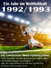 Ein Jahr im Weltfußball 1992 / 1993