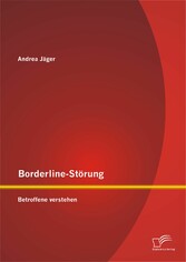 Borderline-Störung: Betroffene verstehen