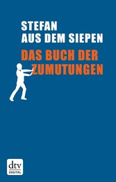 Das Buch der Zumutungen