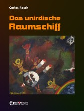 Das unirdische Raumschiff