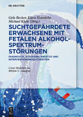 Suchtgefährdete Erwachsene mit Fetalen Alkoholspektrumstörungen