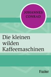 Die kleinen wilden Kaffeemaschinen