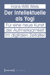 Der Intellektuelle als Yogi