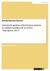 Sistema de gestión editorial para mejorar la calidad científica de la revista 'Espergesia, 2014'