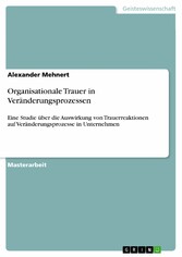 Organisationale Trauer in Veränderungsprozessen